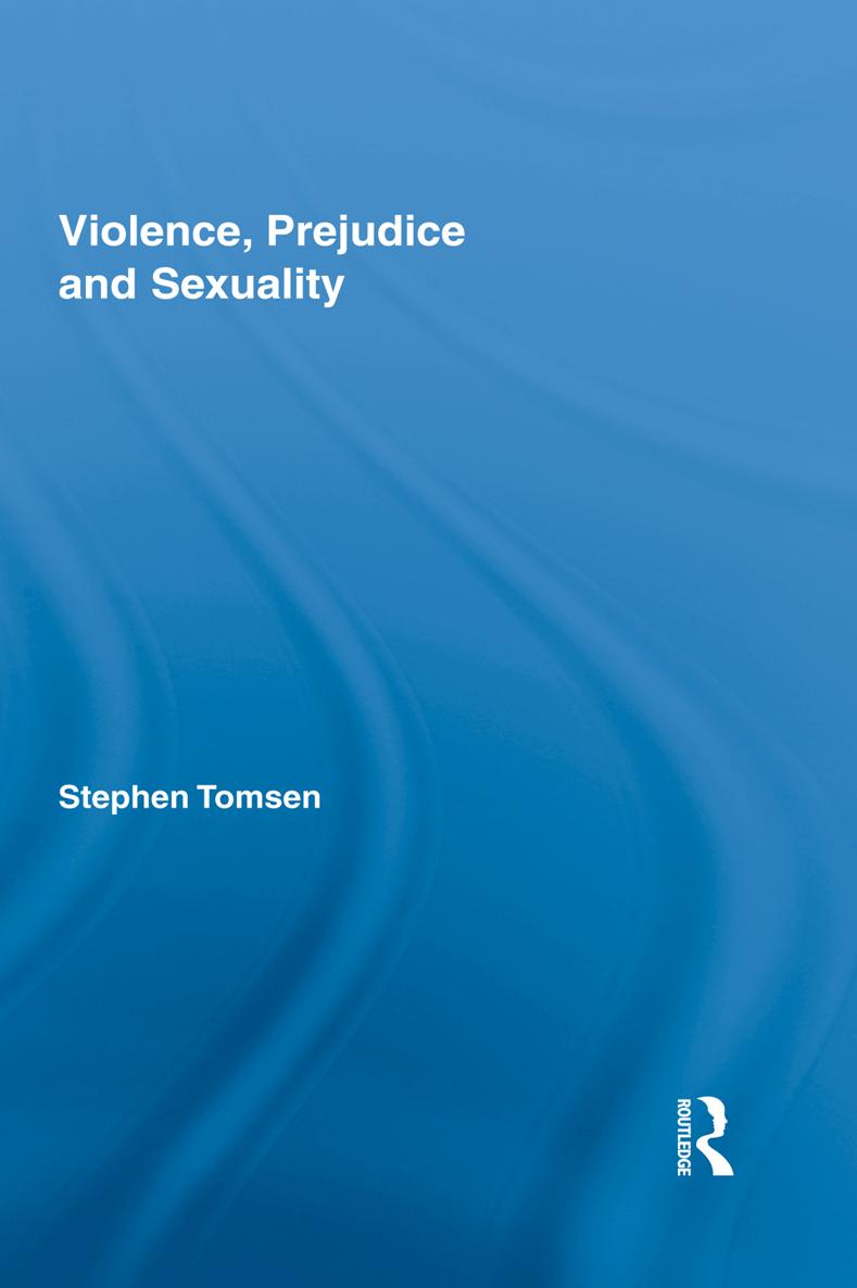 Violence Prejudice and SexualityRoutledge Advances in Criminology 1 Family - photo 1