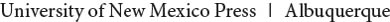 2013 by the University of New Mexico Press All rights reserved Published 2013 - photo 1