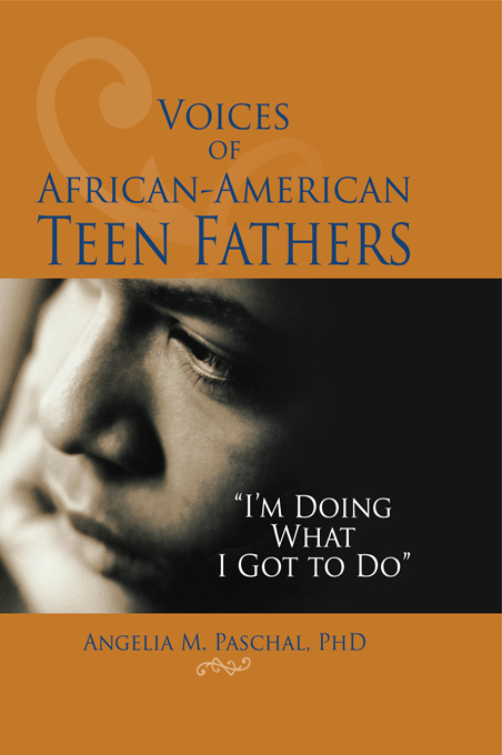 Voices of African-American Teen Fathers Im Doing What I Got to Do HAWORTH - photo 1
