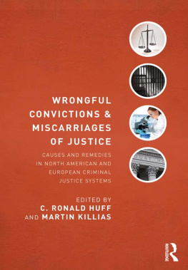 C. Ronald Huff Wrongful Convictions and Miscarriages of Justice