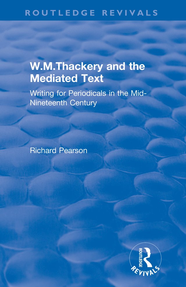 WM THACKERAY AND THE MEDIATED TEXT WM Thackeray and the Mediated Text - photo 1