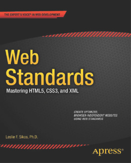 Leslie Sikos Web Standards: Mastering HTML5, CSS3, and XML