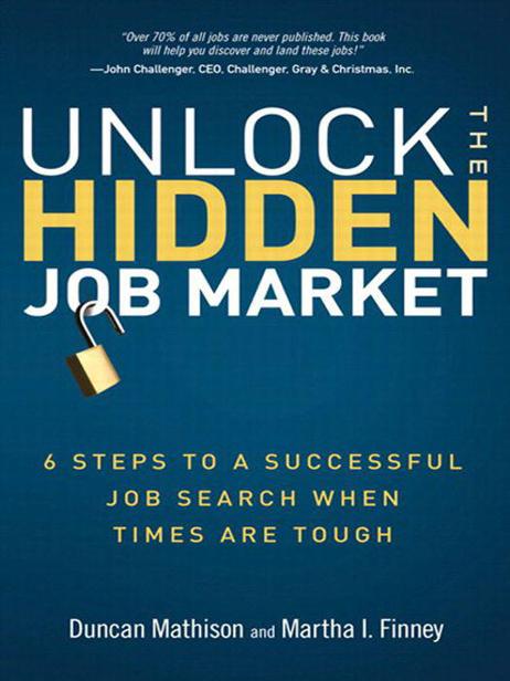Praise for Unlock the Hidden Job Market Get the competitive advantage in - photo 1