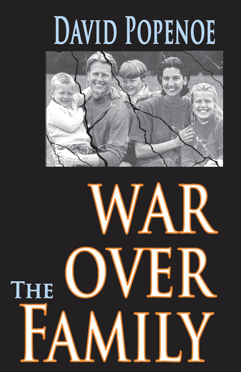 WAR THE OVER FAMILY DAVID POPENOE WAR THE OVER FAMILY First published - photo 1