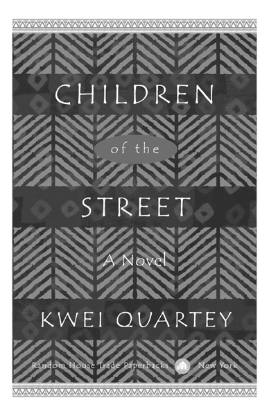 Children of the Street is a work of fiction Names characters places and - photo 2