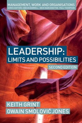 Keith Grint - Leadership: Limits and possibilities