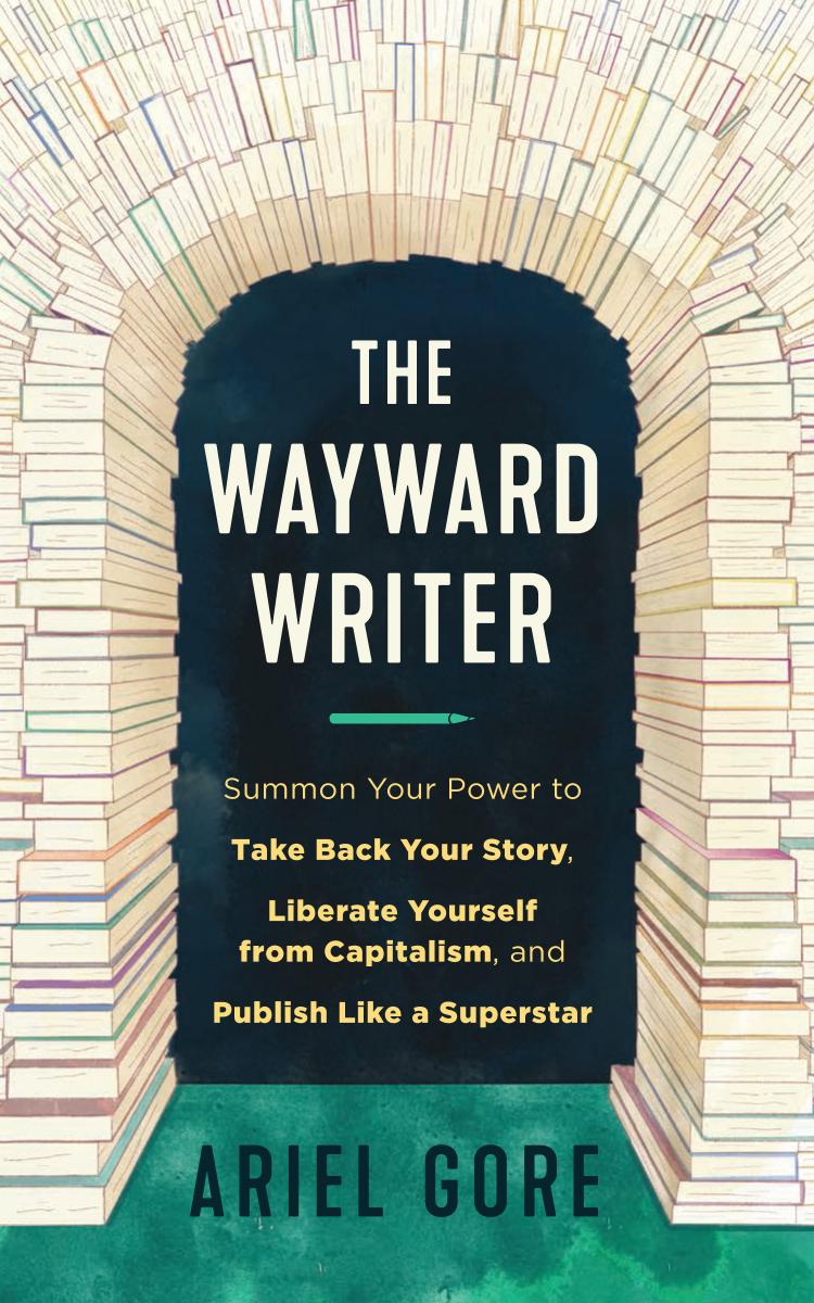 wayward writer Summon Your Power to Take Back Your Story Liberate Yourself - photo 1