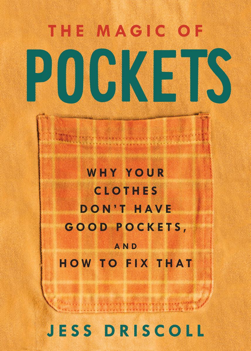 MAgic of pockets Why Your Clothes Dont Have Good Pockets and How to Fix That - photo 1