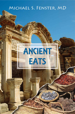 Michael S. Fenster ANCIENT EATS: Volume 1 - The Greeks & The Vikings