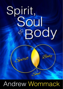 Andrew Wommack Spirit, Soul & Body