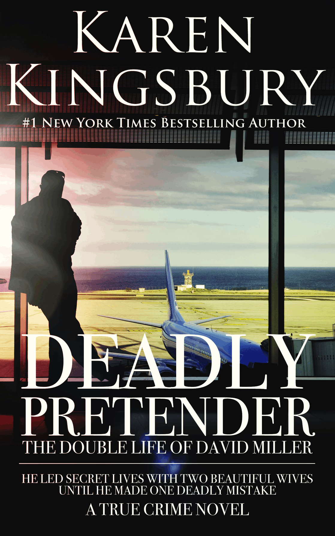 Deadly Pretender DEADLY PRETENDER He led two secret lives with two beautiful - photo 1