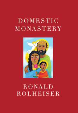 Ronald Rolheiser Domestic Monastery