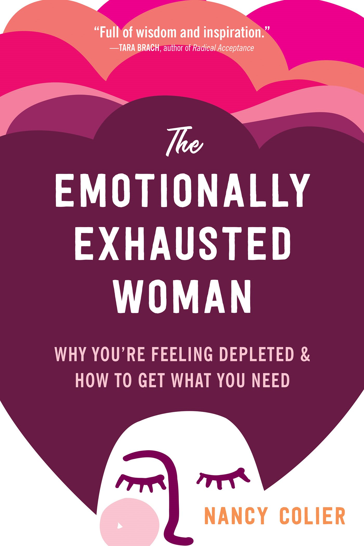 The Emotionally Exhausted Woman is an invitation for women to reimagine the - photo 1