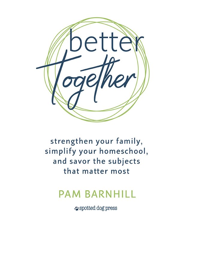 Copyright 2018 by Pam Barnhill Better Together Strengthen Your Family - photo 3