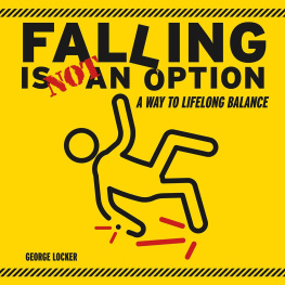 George Locker Falling Is Not An Option: A Way to Lifelong Balance