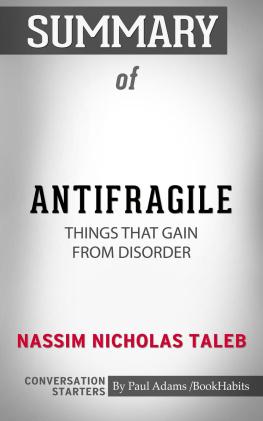 Paul Adams Summary of Antifragile: Things That Gain from Disorder