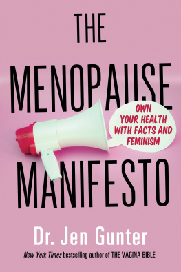 Jen Gunter - The Menopause Manifesto: Own Your Health with Facts and Feminism