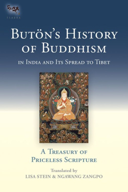 Butön Rinchen Drup - Butöns History of Buddhism in India and Its Spread to Tibet: A Treasury of Priceless Scripture