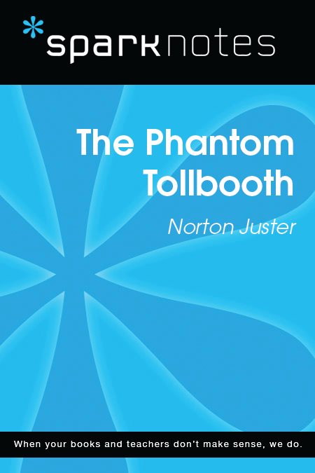 The Phantom Tollbooth Norton Juster 2003 2007 by Spark Publishing This Spark - photo 1