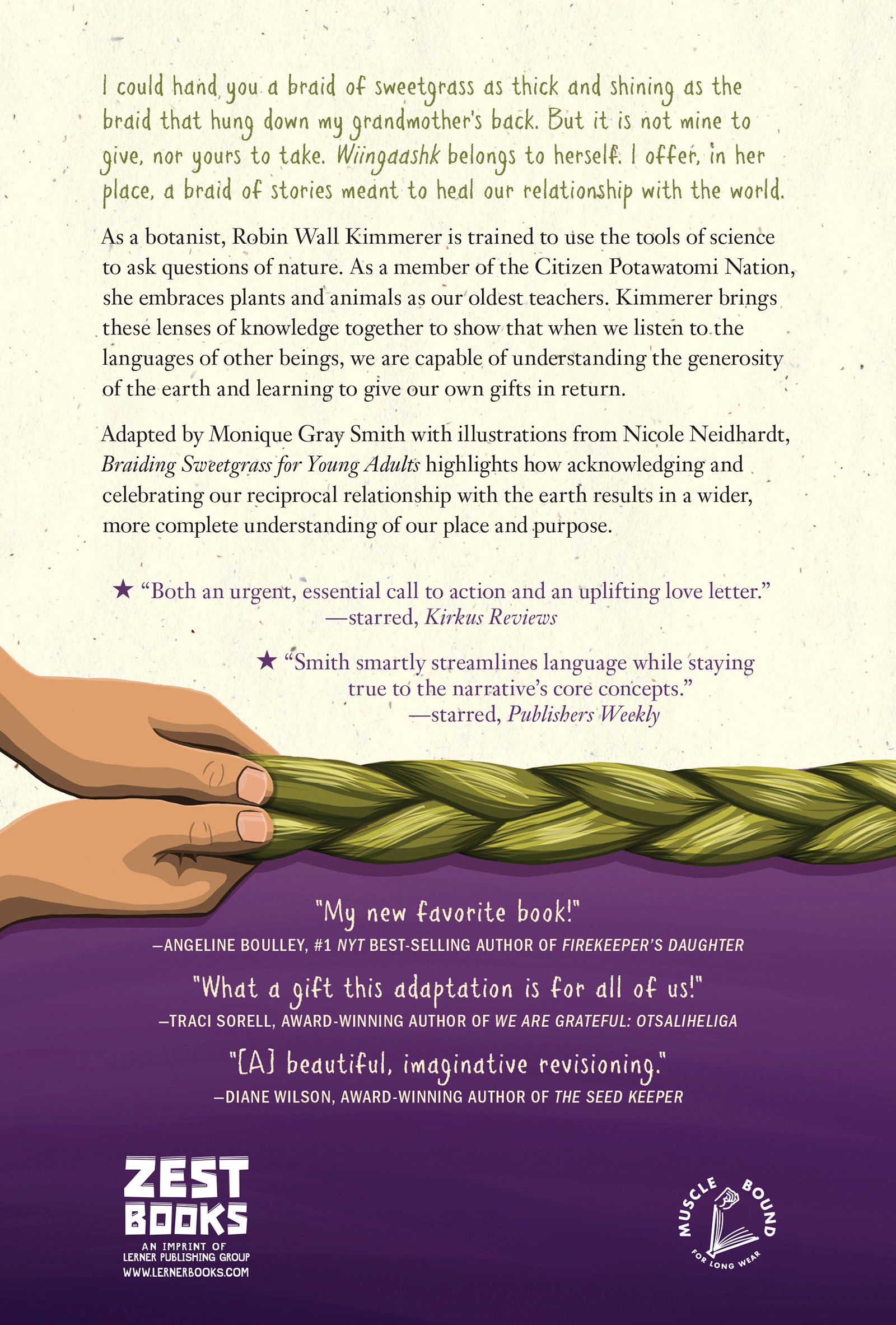 Advance Praise for Braiding Sweetgrass for Young Adults Braiding Sweetgrass - photo 1