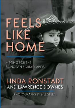 Linda Ronstadt - Feels Like Home: A Song for the Sonoran Borderlands