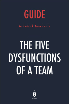 Instaread Summaries - The Five Dysfunctions of a Team: A Leadership Fable by Patrick Lencioni | Key Takeaways, Analysis & Review