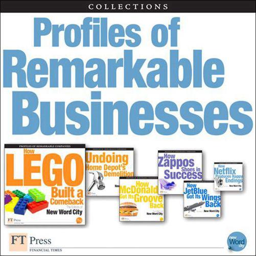 Profiles of Remarkable Businesses Collection FT Press Delivers How - photo 1