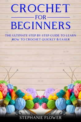 Stephanie Flower - Crochet For Beginners