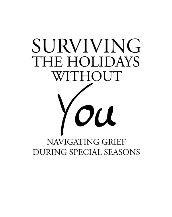 Thank you for purchasing Surviving the Holidays Without You These pages are - photo 2