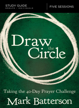 Mark Batterson Draw the Circle Study Guide: Taking the 40 Day Prayer Challenge