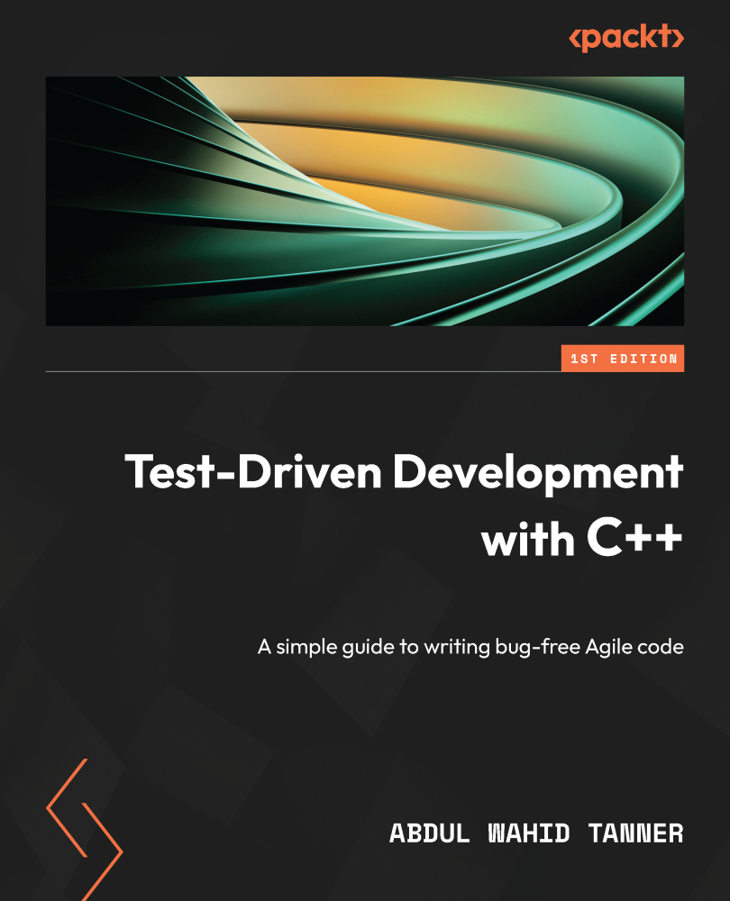 Test-Driven Development with C A simple guide to writing bug-free Agile code - photo 1