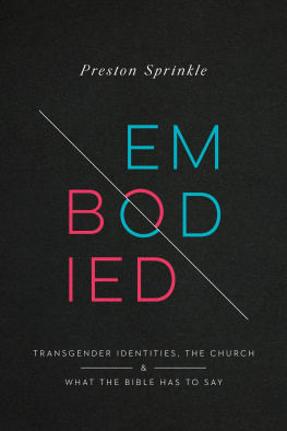 Preston M. Sprinkle - Embodied: Transgender Identities, the Church, and What the Bible Has to Say