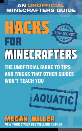 Megan Miller - Hacks for Minecrafters: Aquatic: The Unofficial Guide to Tips and Tricks That Other Guides Wont Teach You