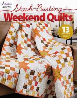 Annies Quilting - Stash-Busting Weekend Quilts