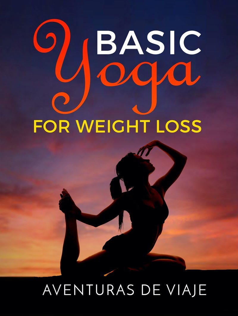 Basic Yoga for Weight Loss 11 Basic Sequences for Losing Weight with Yoga - photo 1