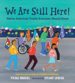 Traci Sorell - We Are Still Here!: Native American Truths Everyone Should Know