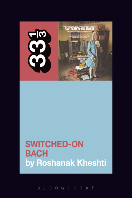 Roshanak Kheshti - Wendy Carloss Switched-On Bach