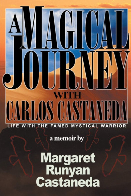 Margaret Runyan Castaneda A Magical Journey with Carlos Castaneda