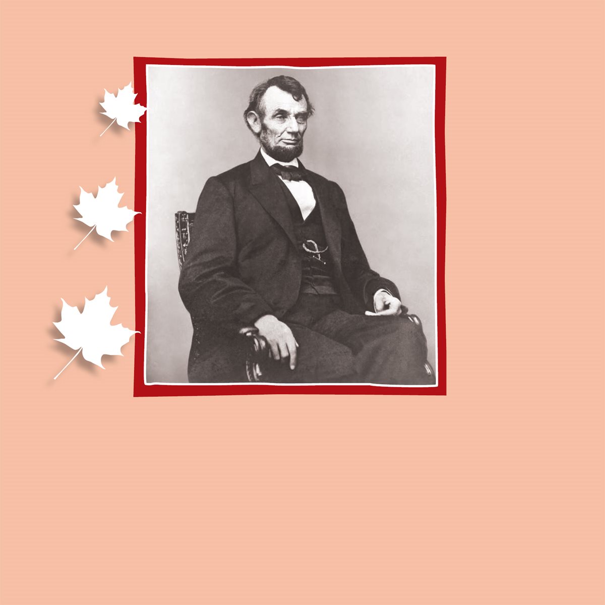 President Abraham Lincoln set aside a day to give thanks in 1863 Today we - photo 21