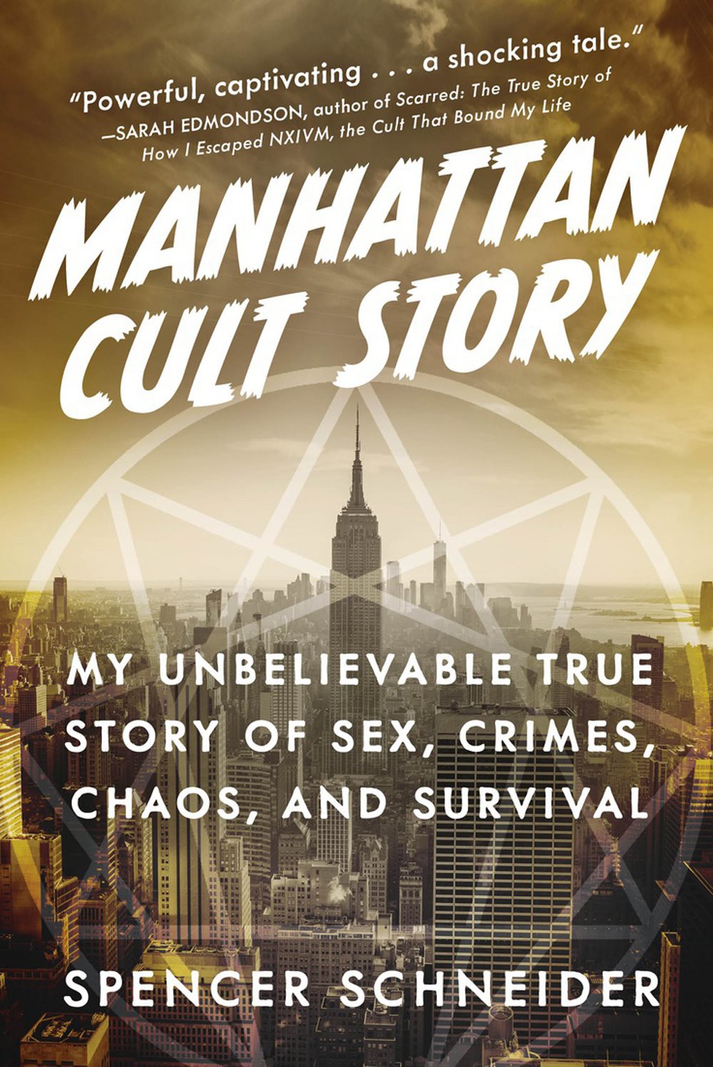 Advance Praise for MANHATTAN CULT STORY An extremely valuable cogent addition - photo 1