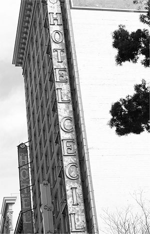 The Cecil Hotel sign 2021 Courtesy of Sean Kanan ACKNOWLEDGEMENTS Thanks to - photo 3