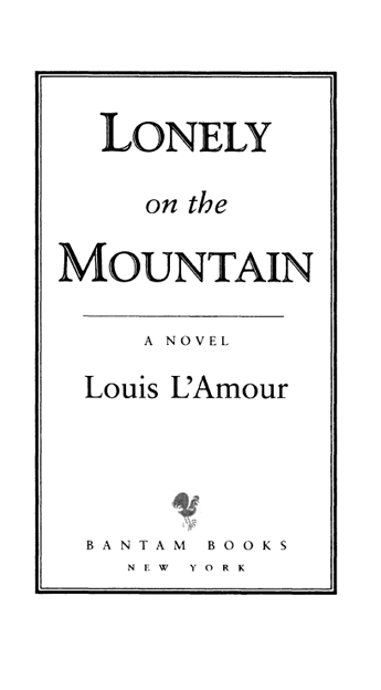 Lonely on the Mountain is a work of fiction Names characters places and - photo 2