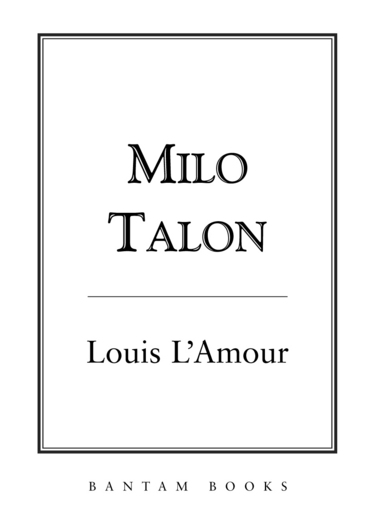 MILO TALON A Bantam Book PUBLISHING HISTORY Bantam edition published August - photo 2