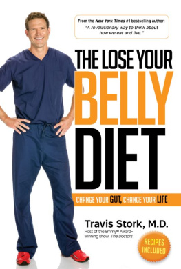 Travis Stork - The Lose Your Belly Diet: Change Your Gut, Change Your Life