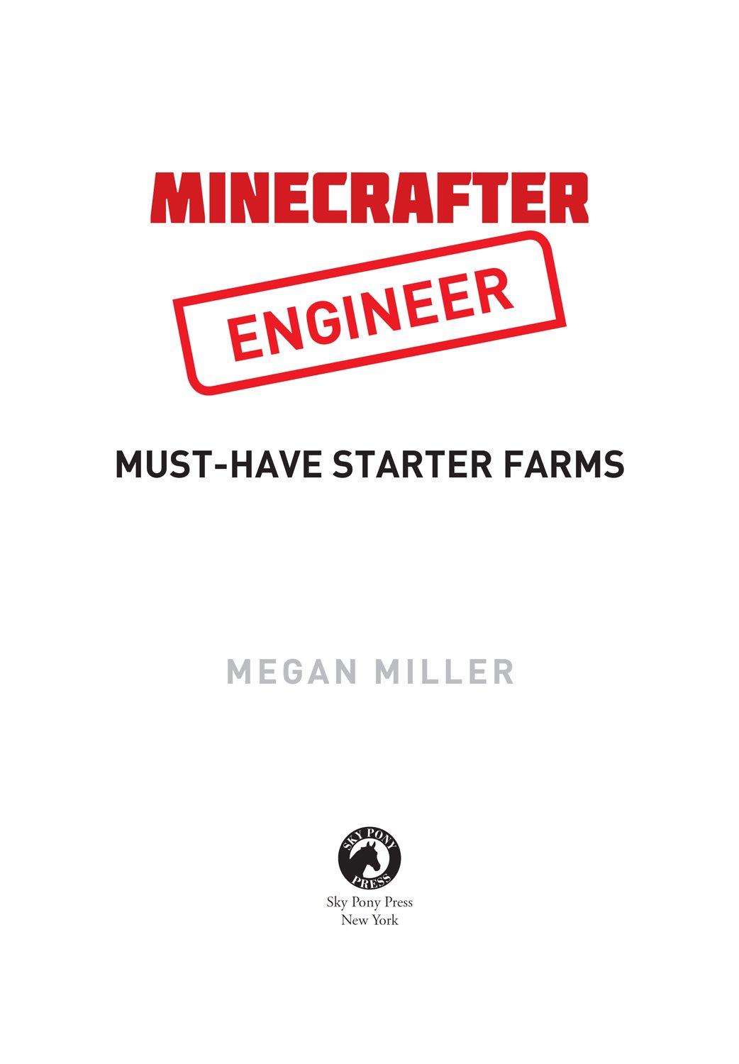 Copyright 2018 by Hollan Publishing Inc Minecraft is a registered trademark - photo 2