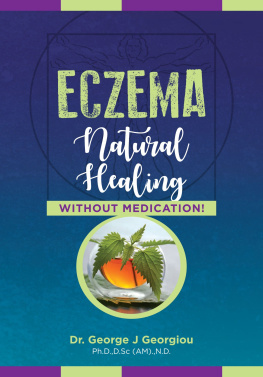 George John Georgiou - Eczema: Natural Healing, Without Medication