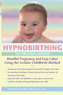 Michelle ONeill Hypnobirthing - The Original Method: Mindful Pregnancy and Easy Labor