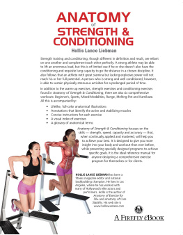 Hollis Liebman - Anatomy of Strength and Conditioning: A Trainers Guide to Building Strength and Stamina