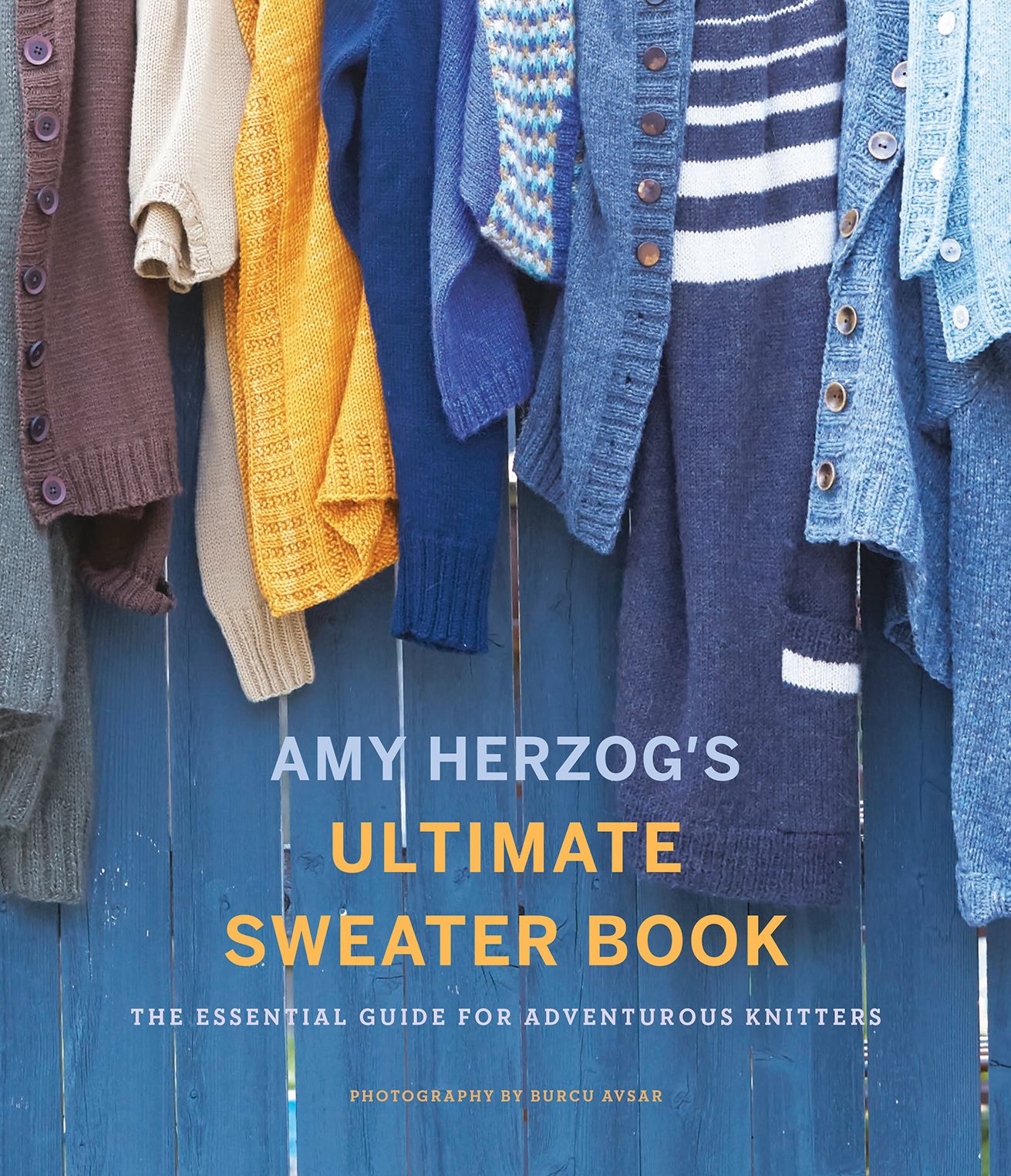 AMY HERZOG S ULTIMATE SWEATER BOOK - photo 1