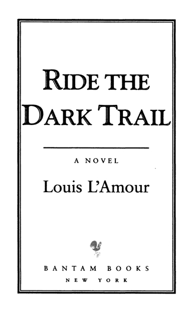 Ride the Dark Trail is a work of fiction Names characters places and - photo 3